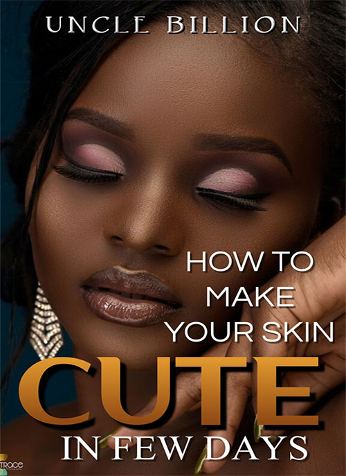 HOW TO MAKE YOUR SKIN A CUTE 