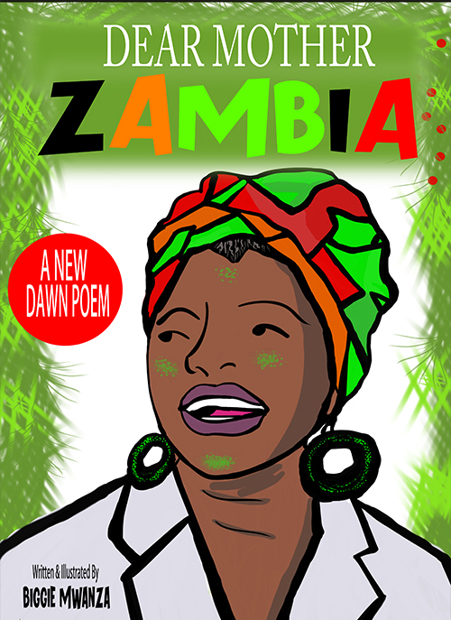 Dear Mother Zambia: A collection of New Dawn Poems