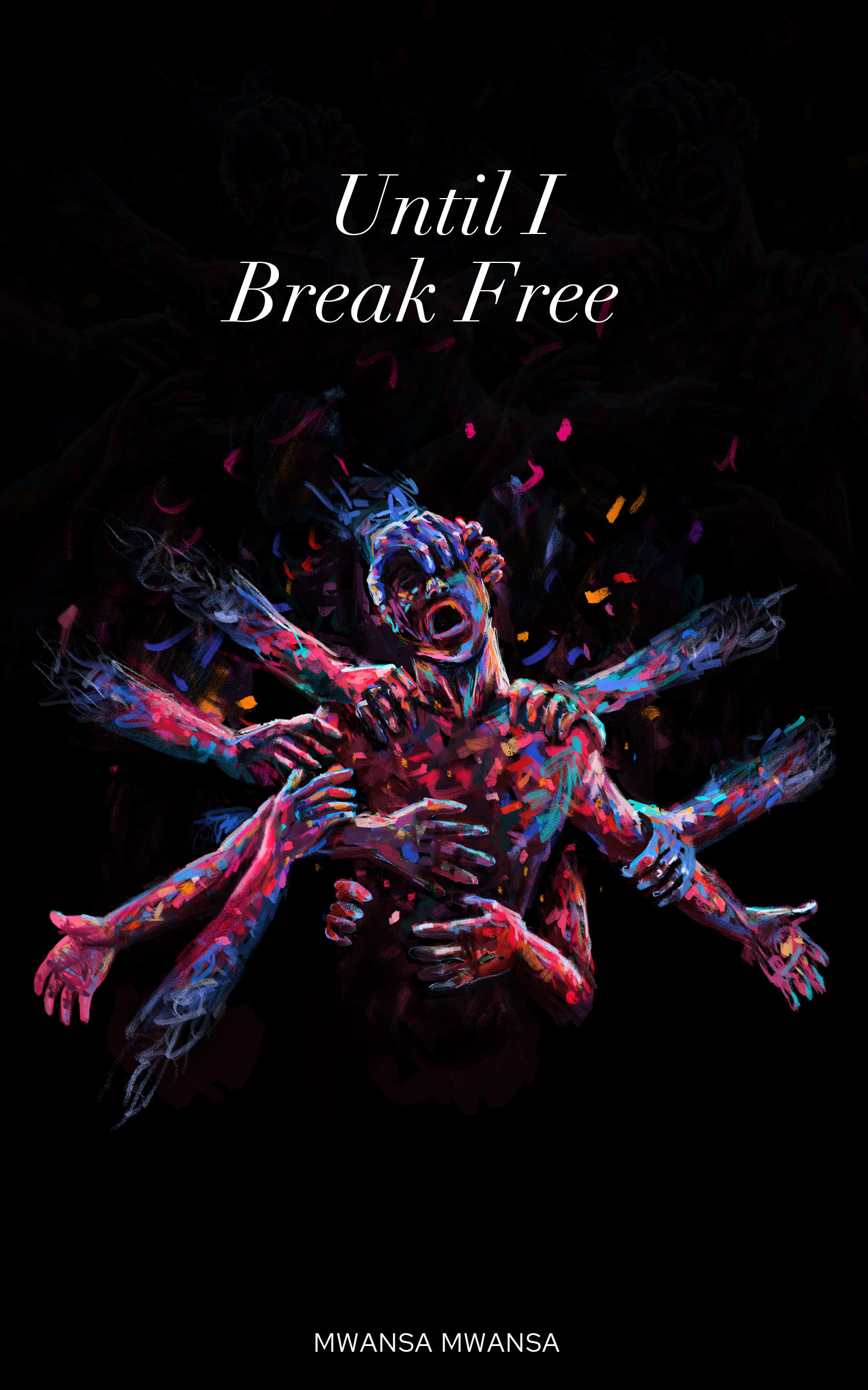 Until I Break Free